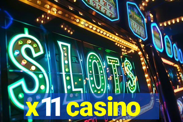 x11 casino